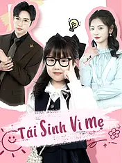 Ảnh bìa phim ngắn Tái Sinh Vì Mẹ (Phim dọc)