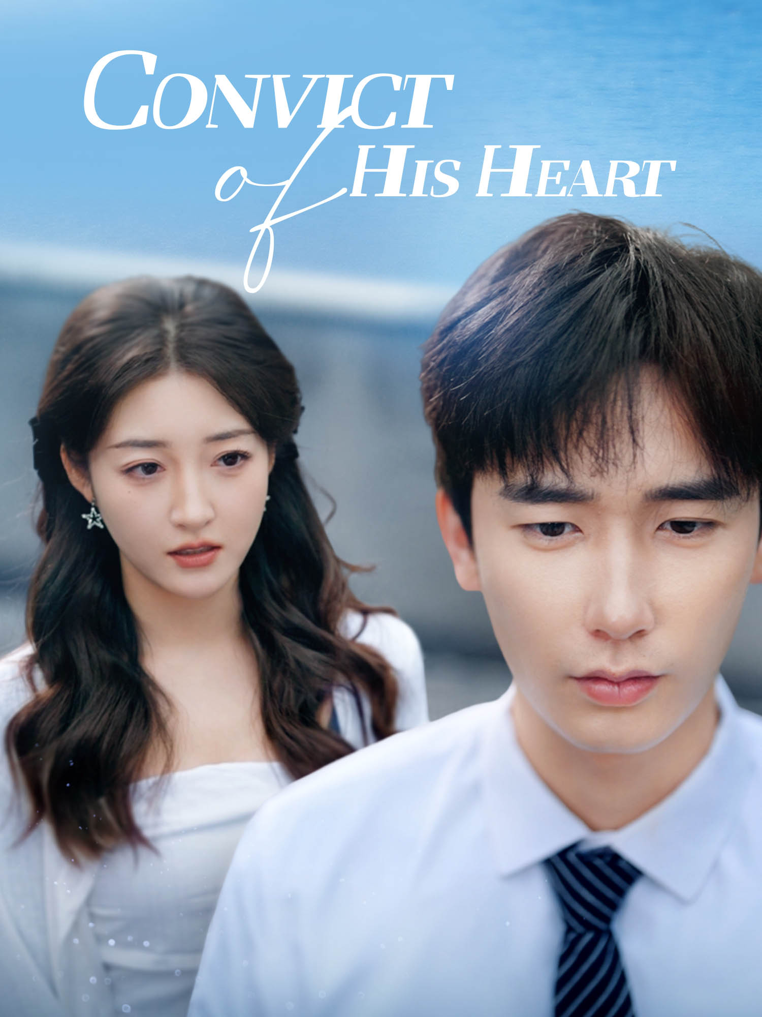 Convict of His Heart Short Drama Cover