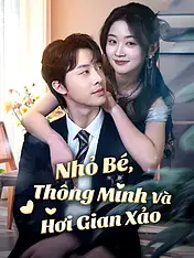Ảnh bìa phim ngắn Nhỏ Bé, Thông Minh Và Hơi Gian Xảo (Phim dọc)