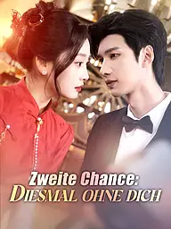 Zweite Chance: Diesmal ohne dich Kurzserie Cover & Poster