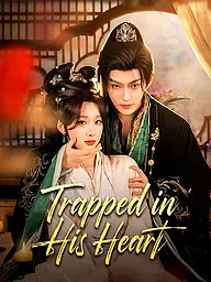 Trapped in His Heart Short Drama Cover