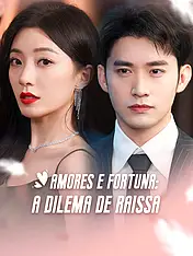 Capa do drama curto Amores e Fortuna: A Dilema de Raissa (Lançamento)