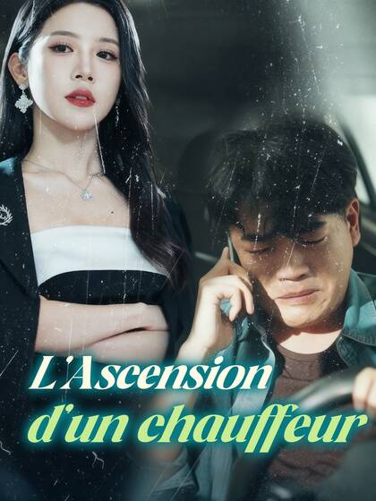 L’Ascension d’un chauffeur
