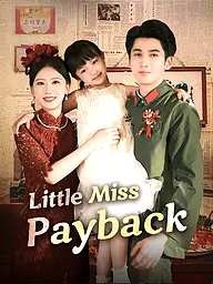 Little Miss Payback Short Drama Cover