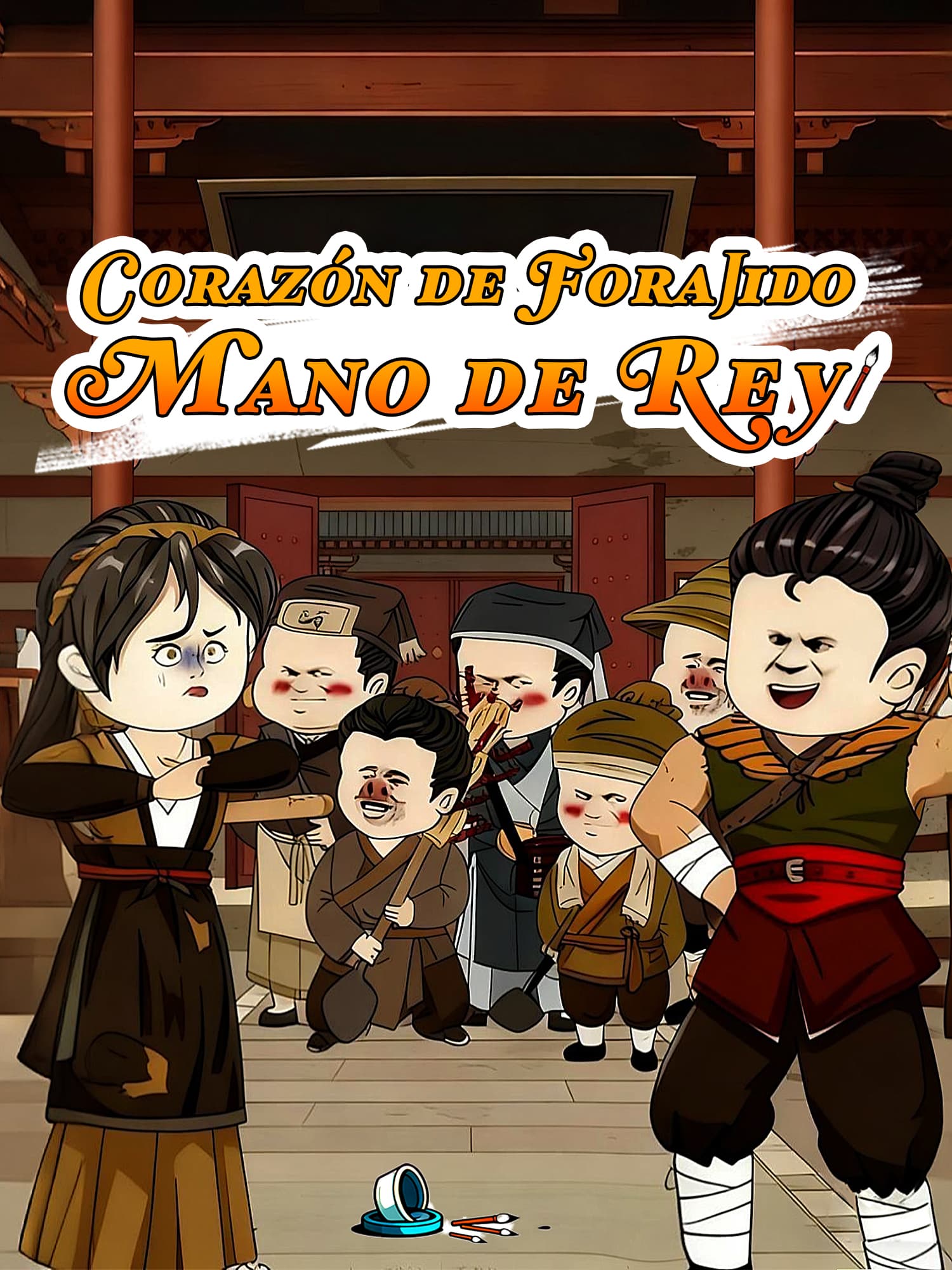 Corazón de Forajido, Mano de Rey