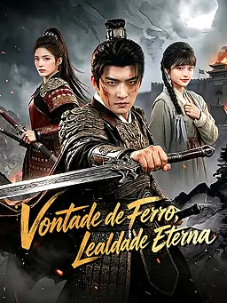 Assistir Vontade de Ferro, Lealdade Eterna online com legendas