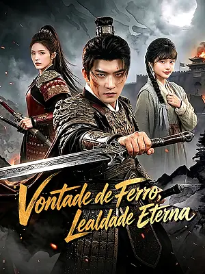 Assistir Vontade de Ferro, Lealdade Eterna online com legendas
