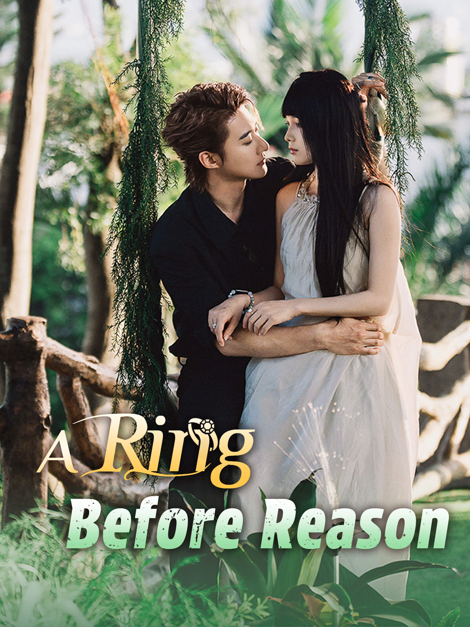 A Ring Before Reason Short Drama Cover