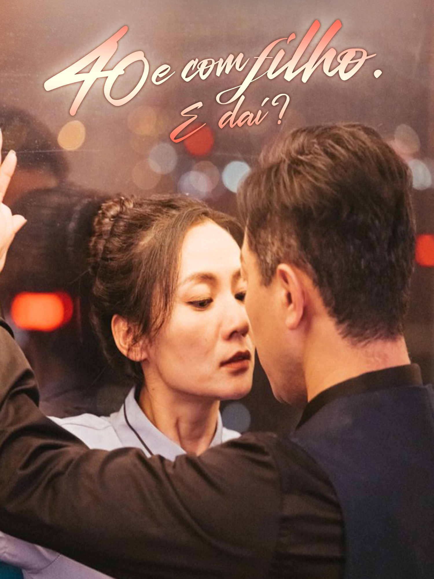 40 e com filho. E daí?