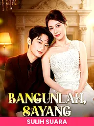 Sampul & Poster Drama Pendek (Sulih Suara)Bangunlah, Sayang