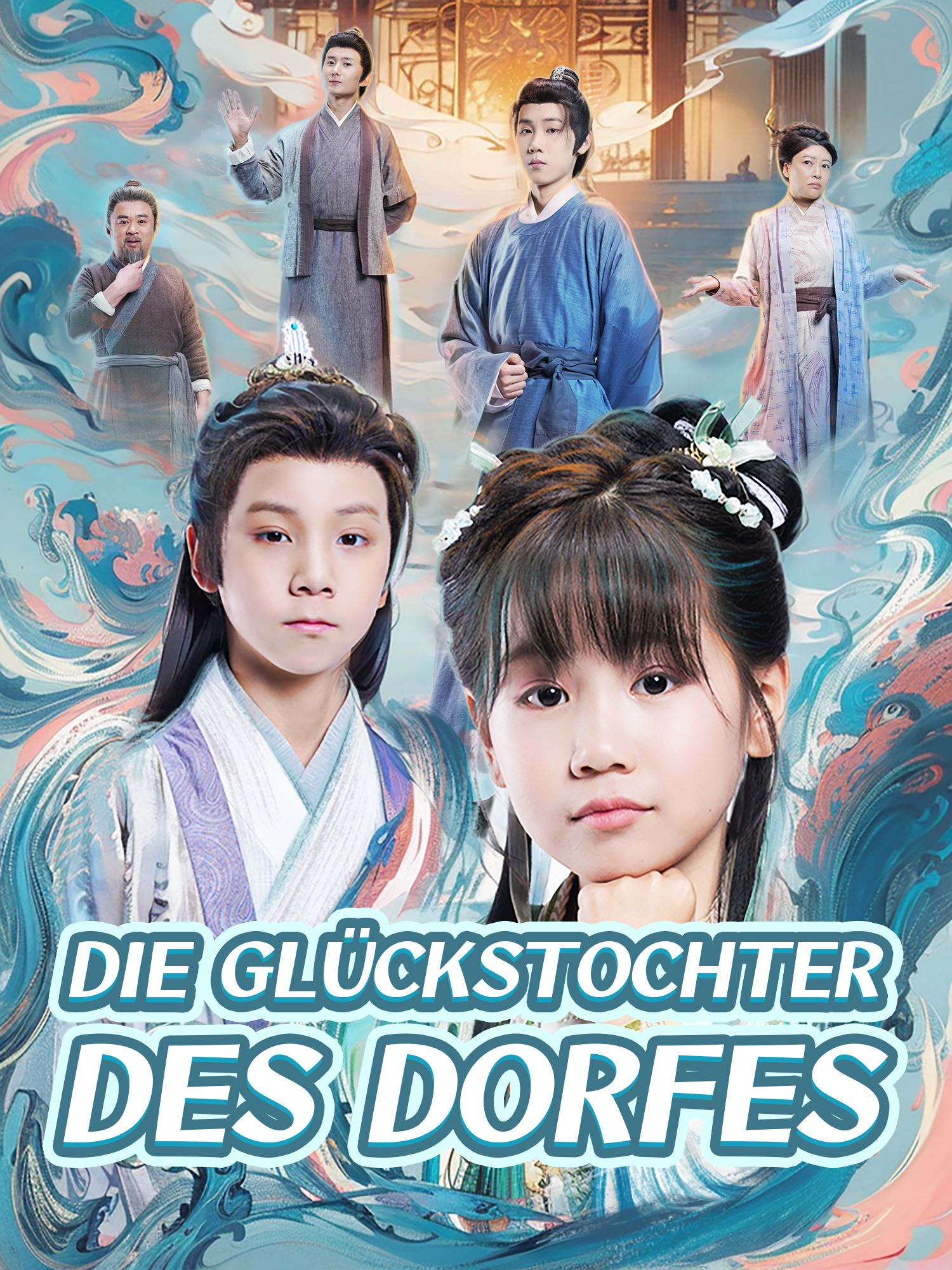 Die Glückstochter des Dorfes