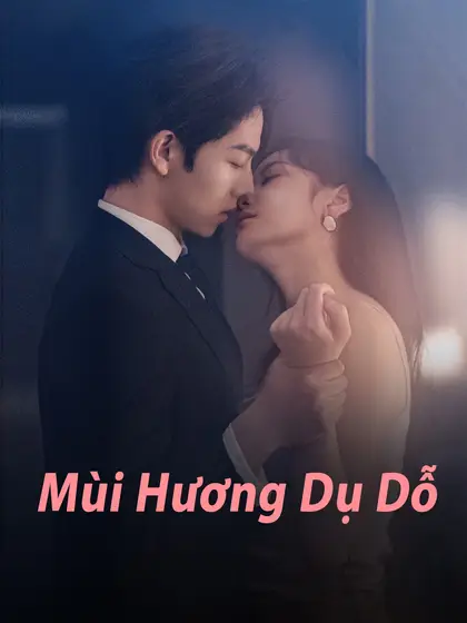 Mùi Hương Dụ Dỗ