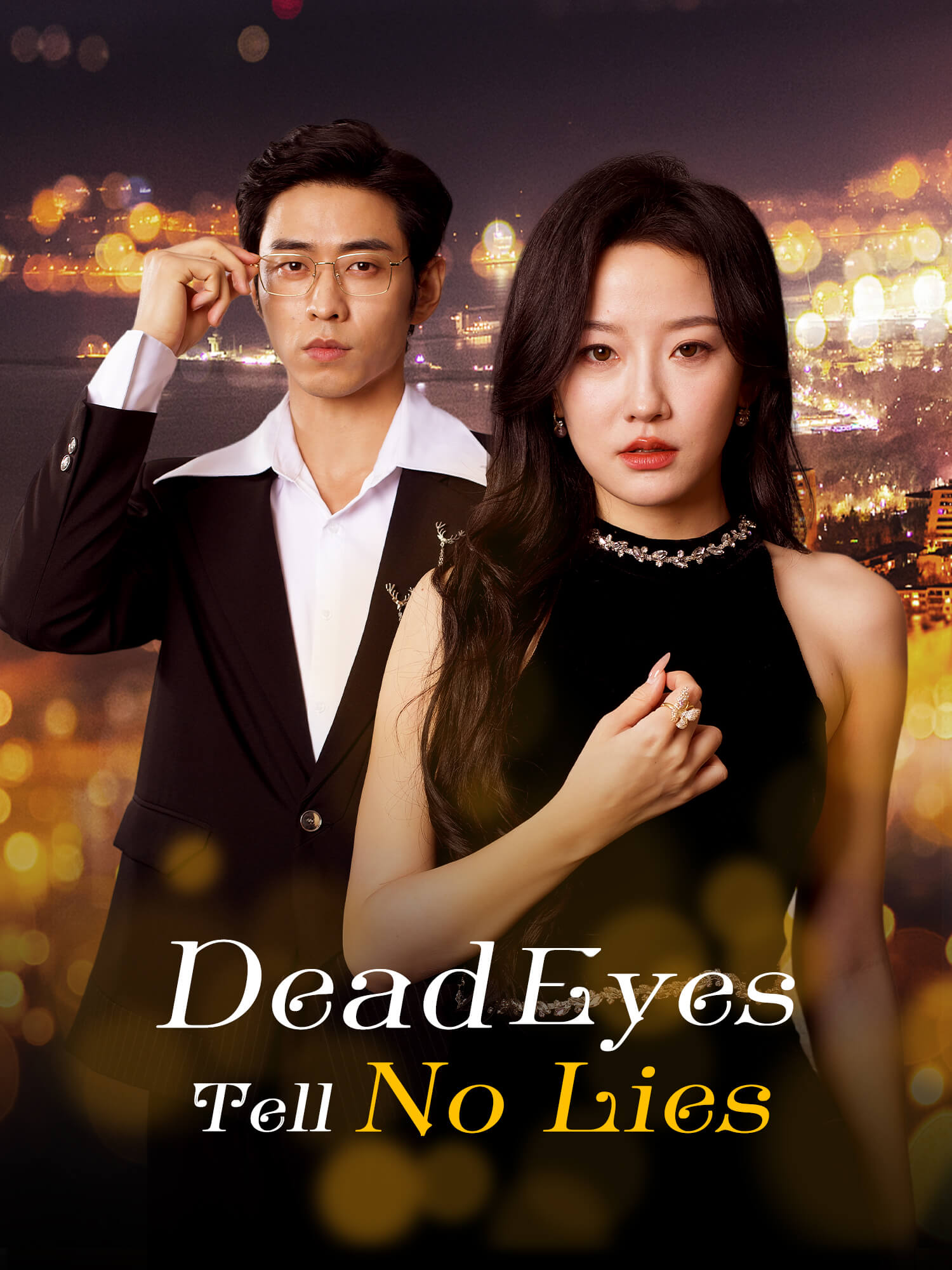 Dead Eyes Tell No Lies